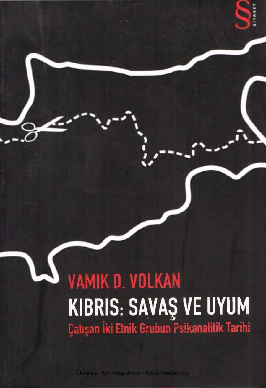 Kıbrıs Savaş ve Uyum Çatışan İki Grubun Psikanalitik Tarihi kapak görseli