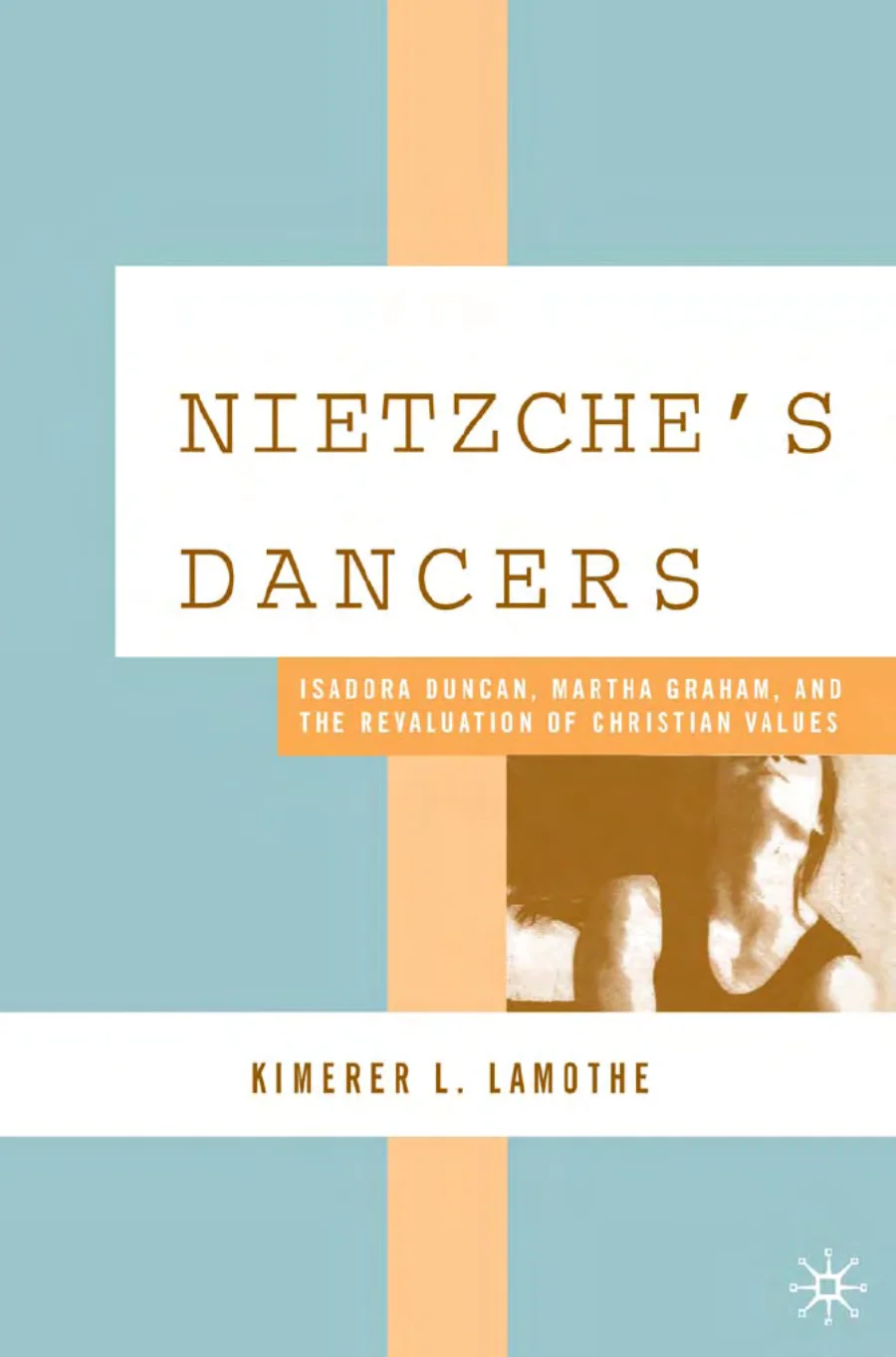 Kimerer L Lamothe Nietzsches Dancers kapak görseli