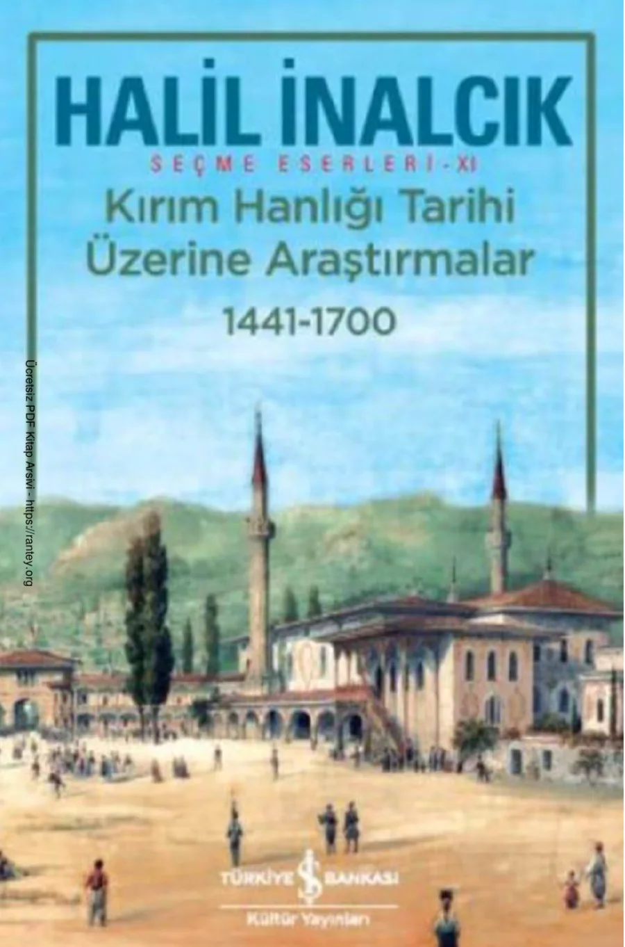 Kırım Hanlığı Tarihi Üzerine Araştırmalar 1441 1700 kapak görseli