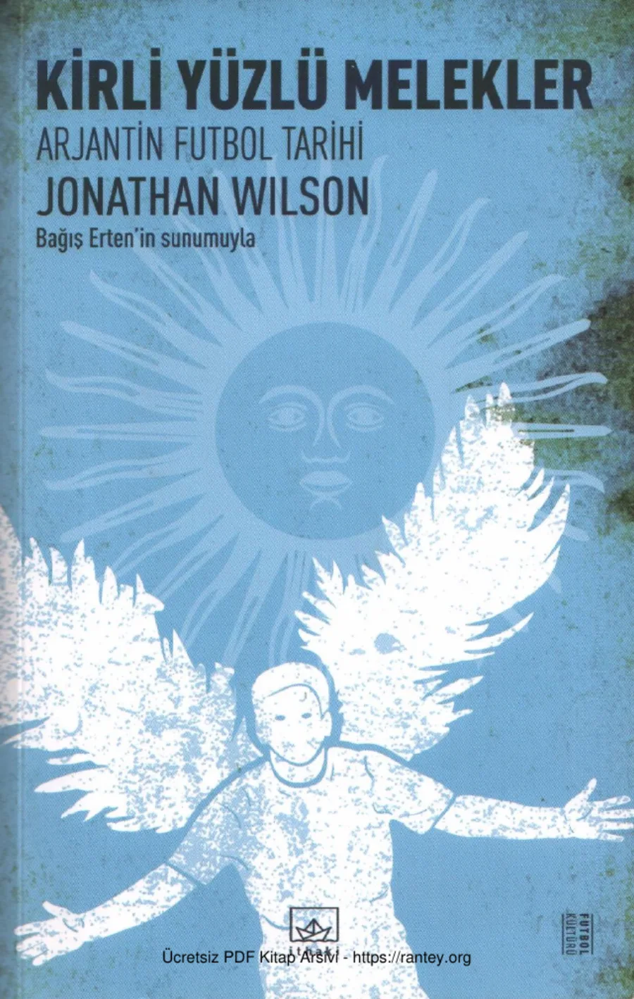 Kirli Yüzlü Melekler Arjantin Futbol Tarihi kapak görseli