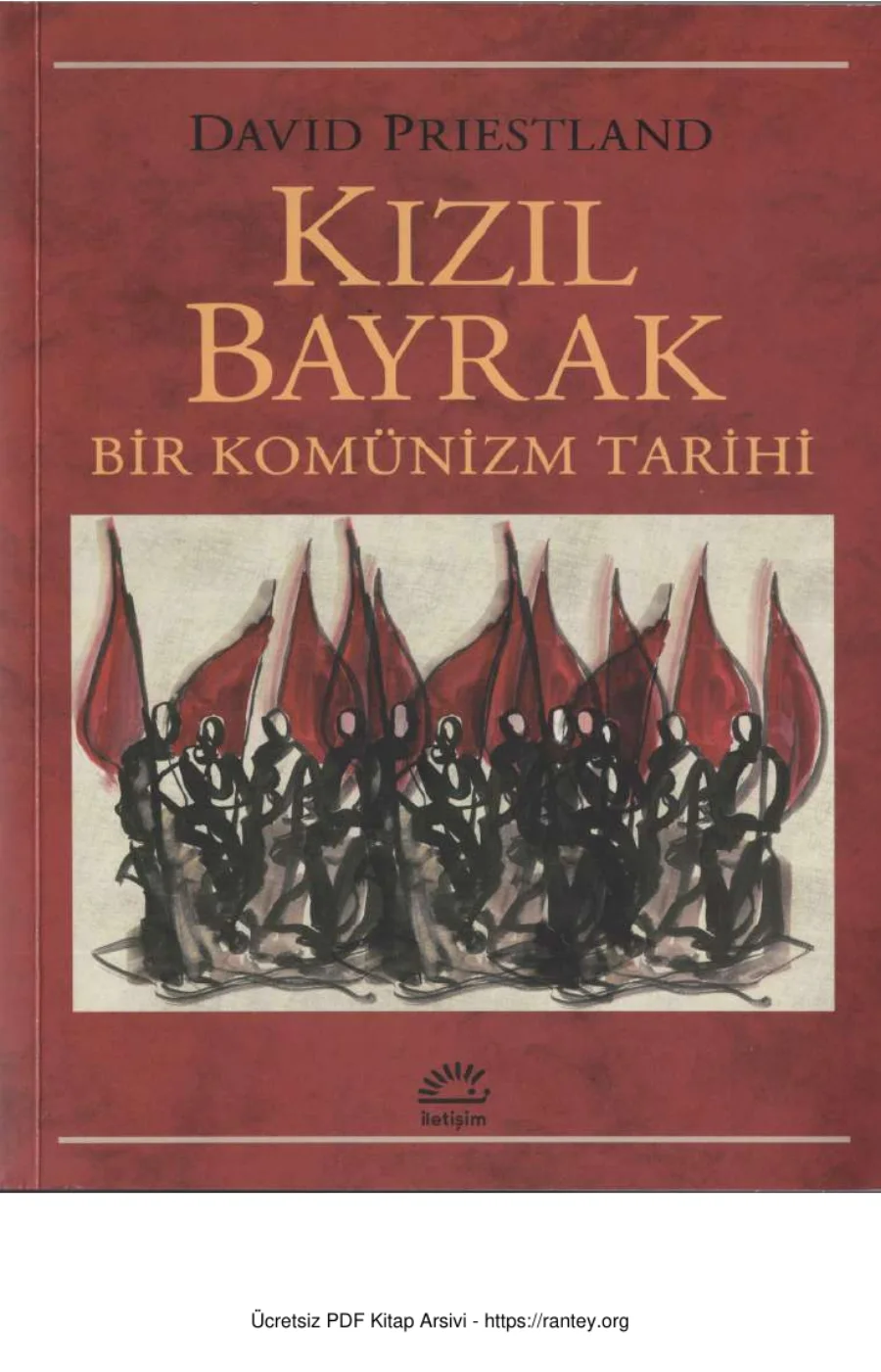 Kızıl Bayrak Bir Komünizm Tarihi kapak görseli