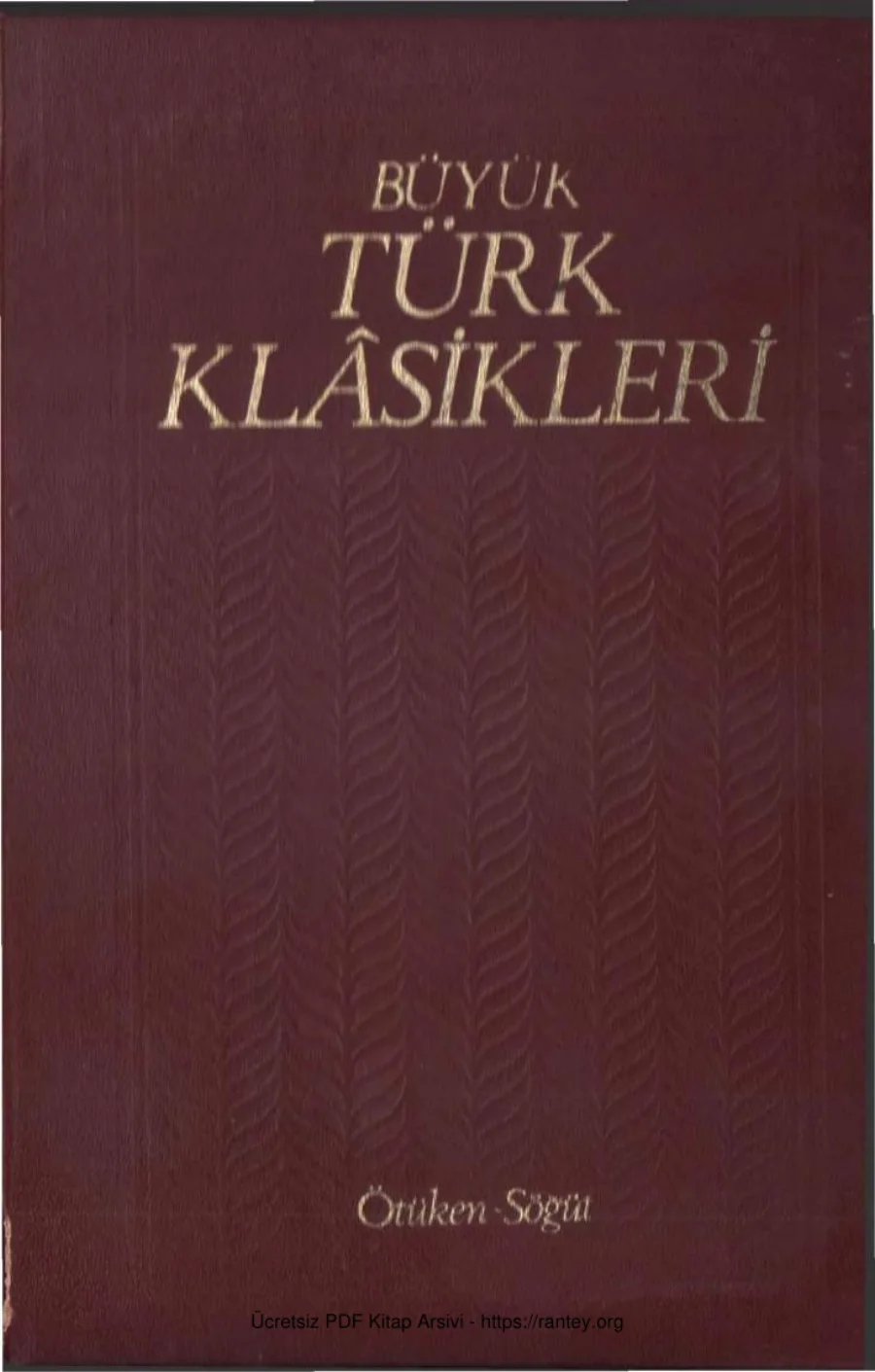 Klasikleri Cilt 01 Başlangıçından Günümüze Kadar Tarih Antoloji Ansiklopedi kapak görseli