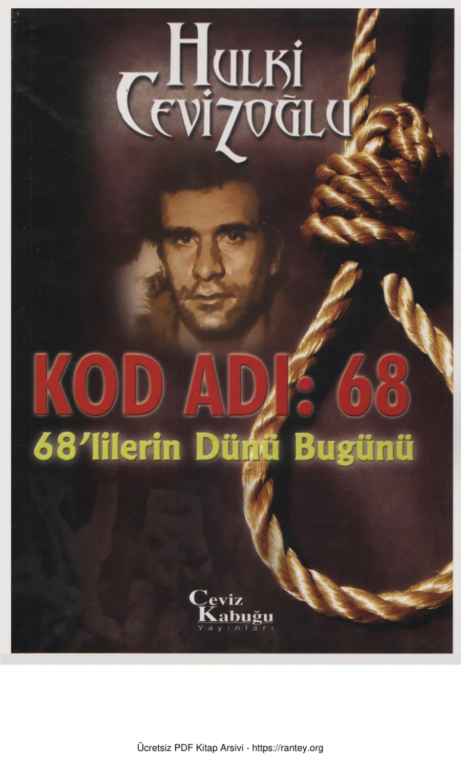 Kod Adı 68 68lilerin Dünü Bugünü Ceviz Kabuğu Yayınları kapak görseli