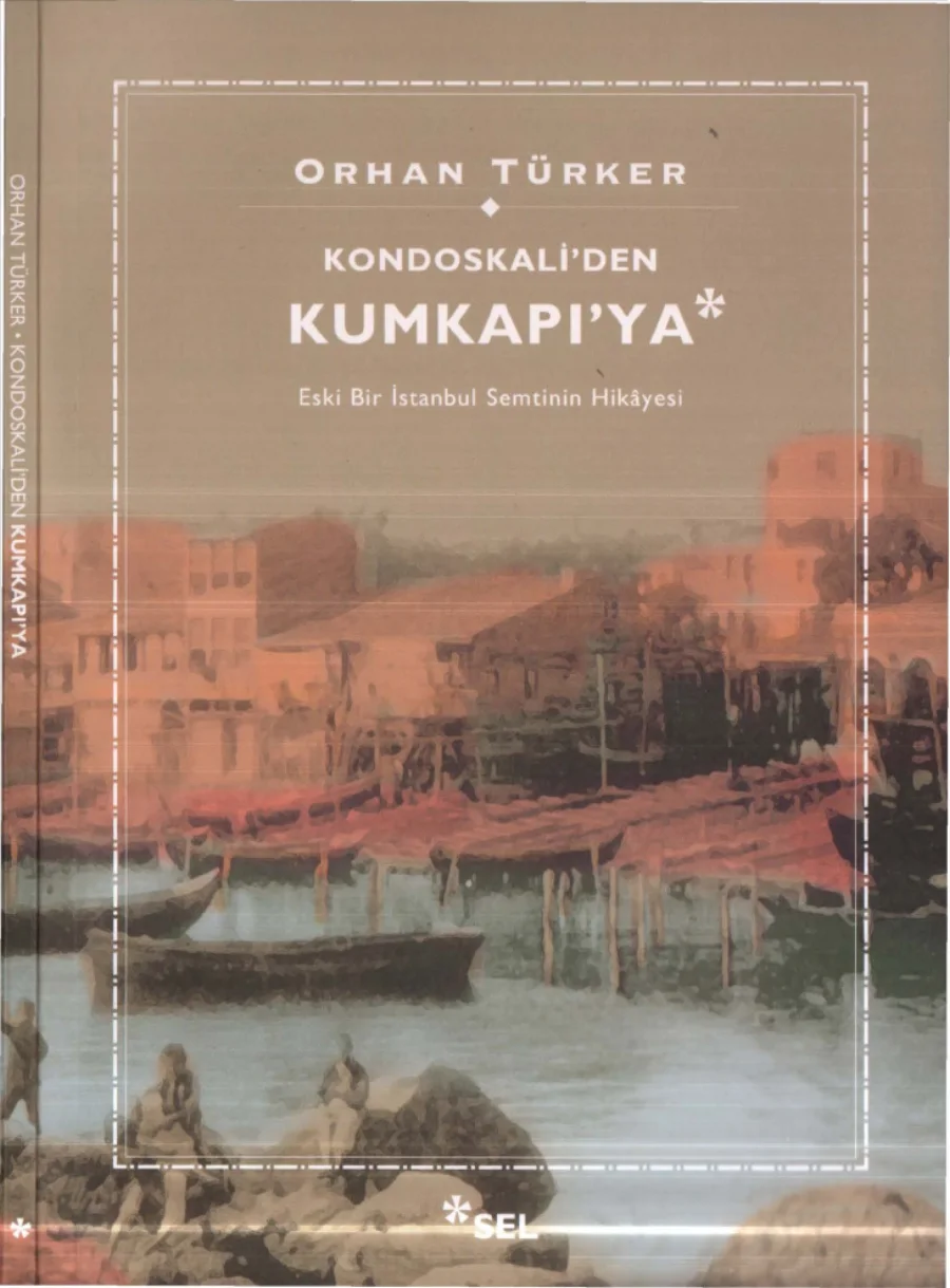 Kondoskaliden Kumkapıya Eski Bir İstanbul Semtinin Hikayesi kapak görseli