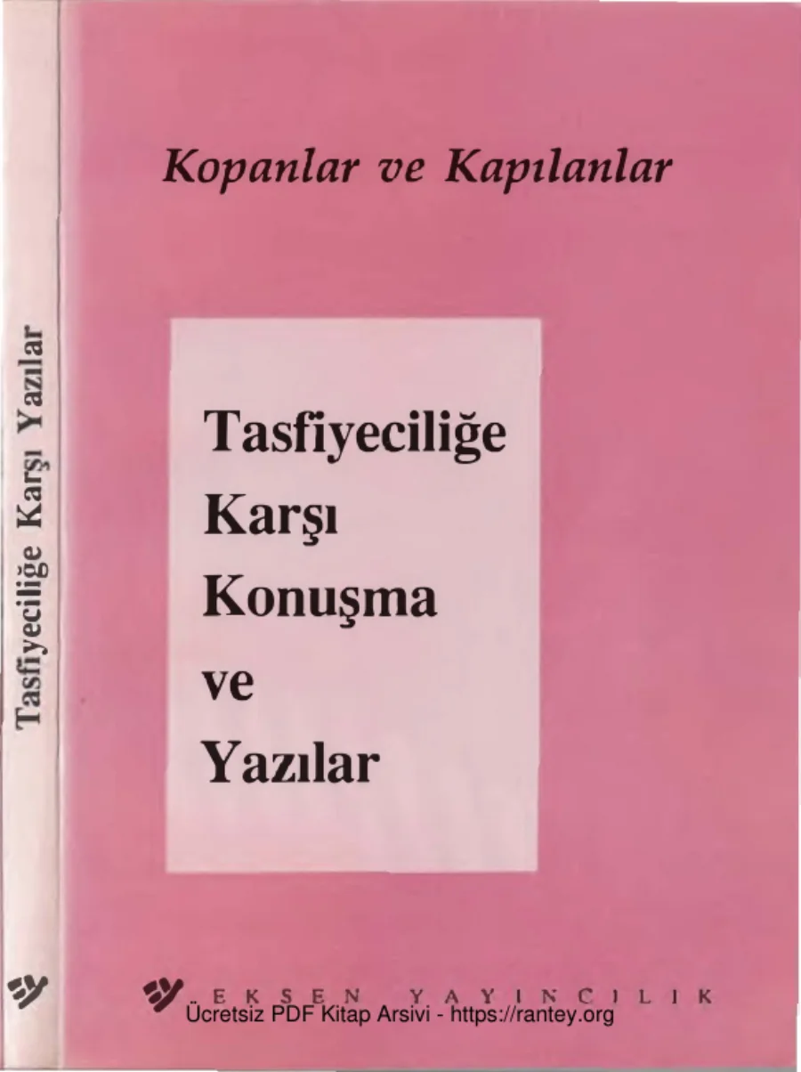Kopanlar ve Kapılanlar Tasfiyeciliğe Karşı Konuşma ve Yazılar kapak görseli