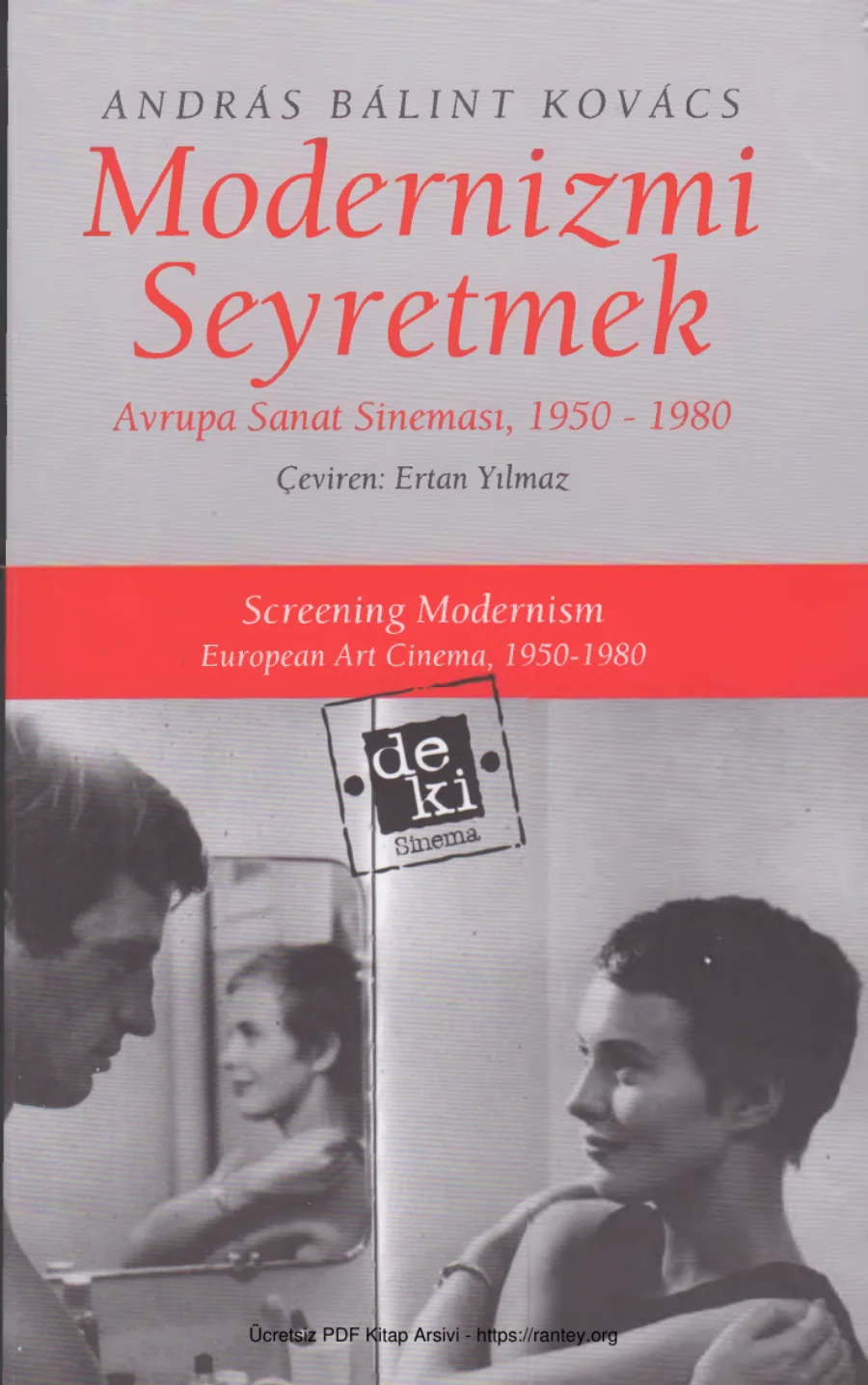 Kovacs Modernizmi Seyretmek Avrupa Sanat Sineması 1950 1980 DE Ki Basım yayın kapak görseli