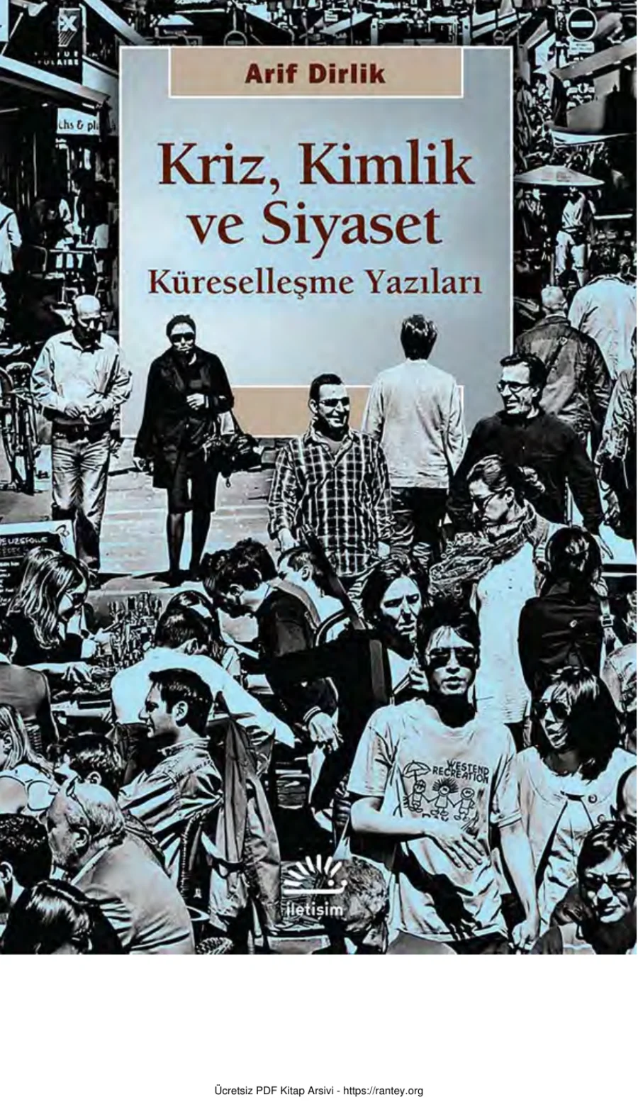 Kriz, Kimlik ve Siyaset: Küreselleşme Yazıları kapak görseli