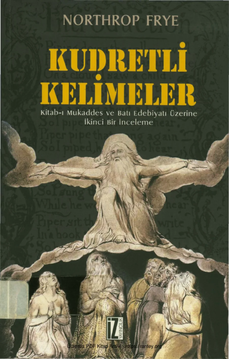 Kudretli Kelimeler Kitab ı Mukaddes ve Batı Edebiyatı Üzerine İkinci Bir İnceleme kapak görseli