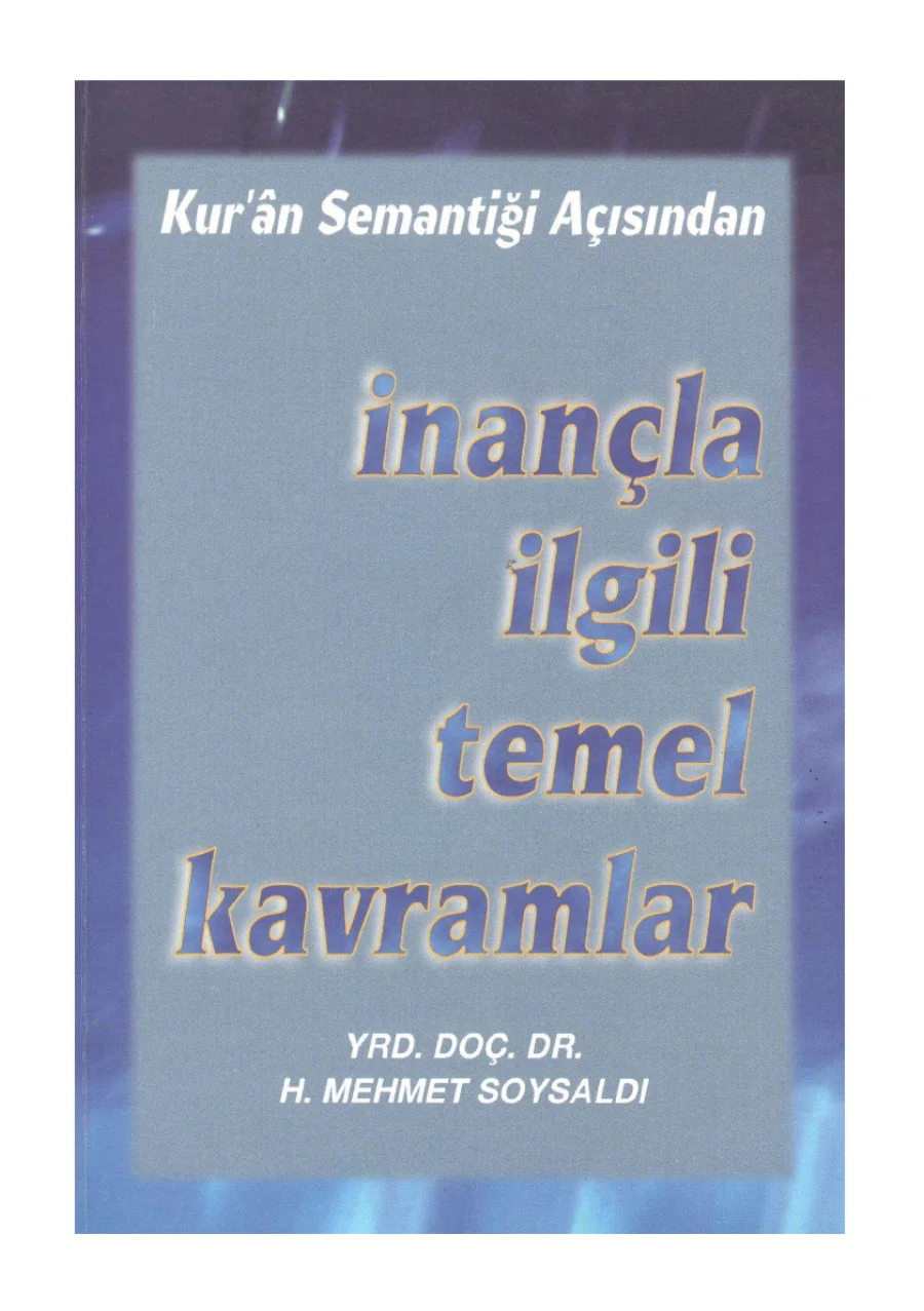 Kur'an Semantigi Açısından Inancla Ilgili Temel Kavramlar kapak görseli