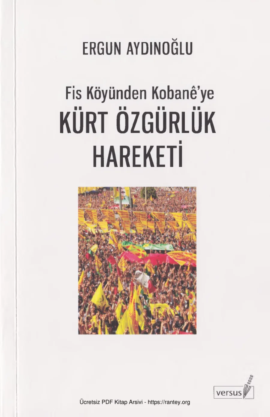 Kürt Özgürlük Hareketi Fis Köyünden Kobaneye kapak görseli