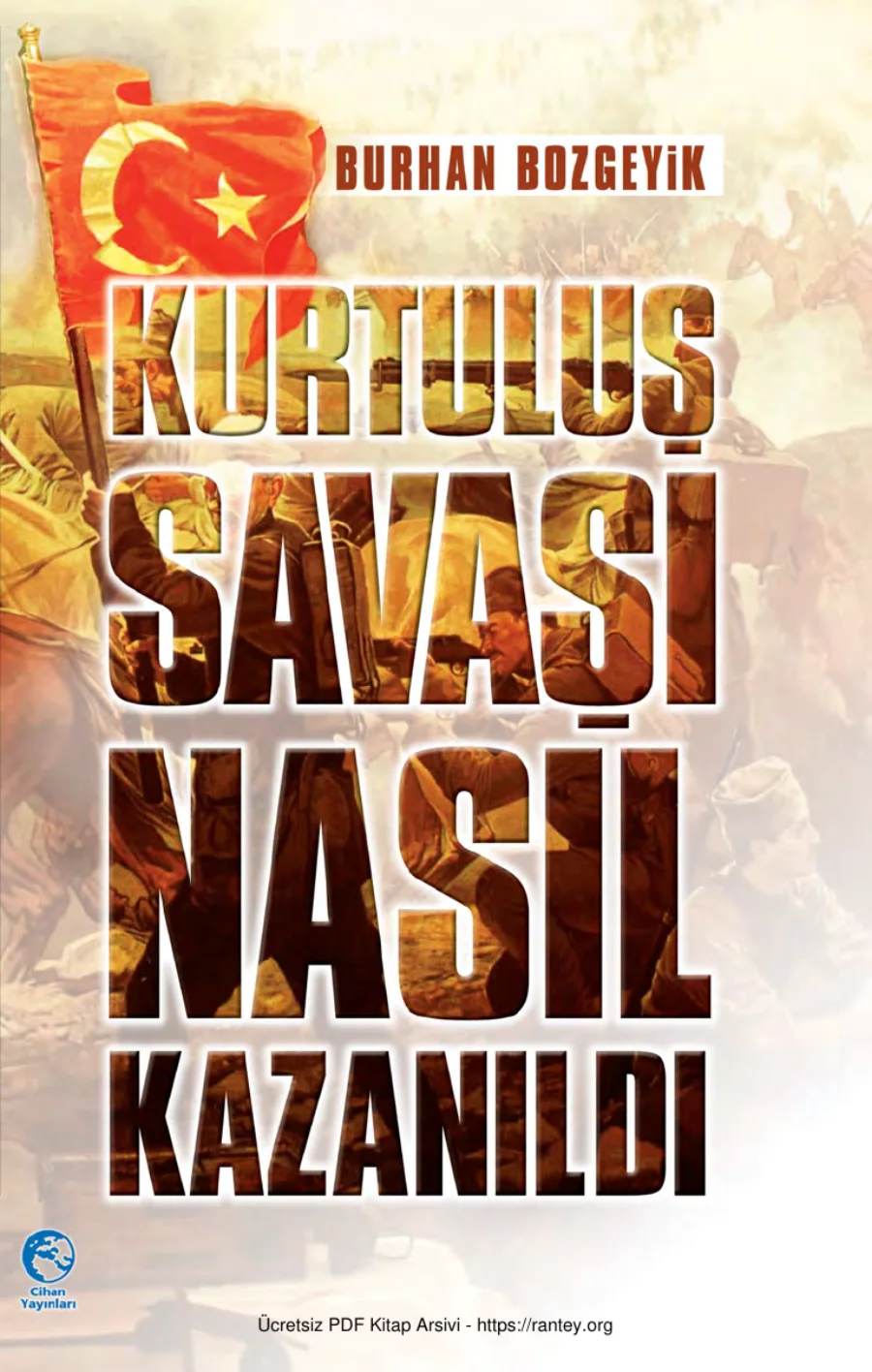 Kurtuluş Savaşı Nasıl Kazanıldı Cihan Yayınları kapak görseli