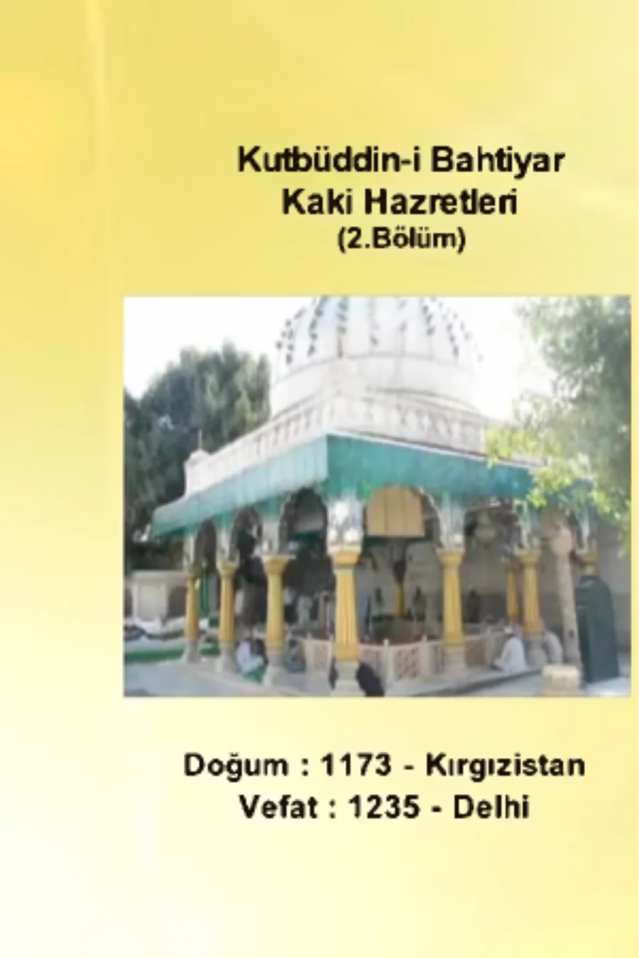 Kutbüddin-i Bahtiyar Kaki 1. Bölüm - Yolumuzu Aydınlatanlar kapak görseli