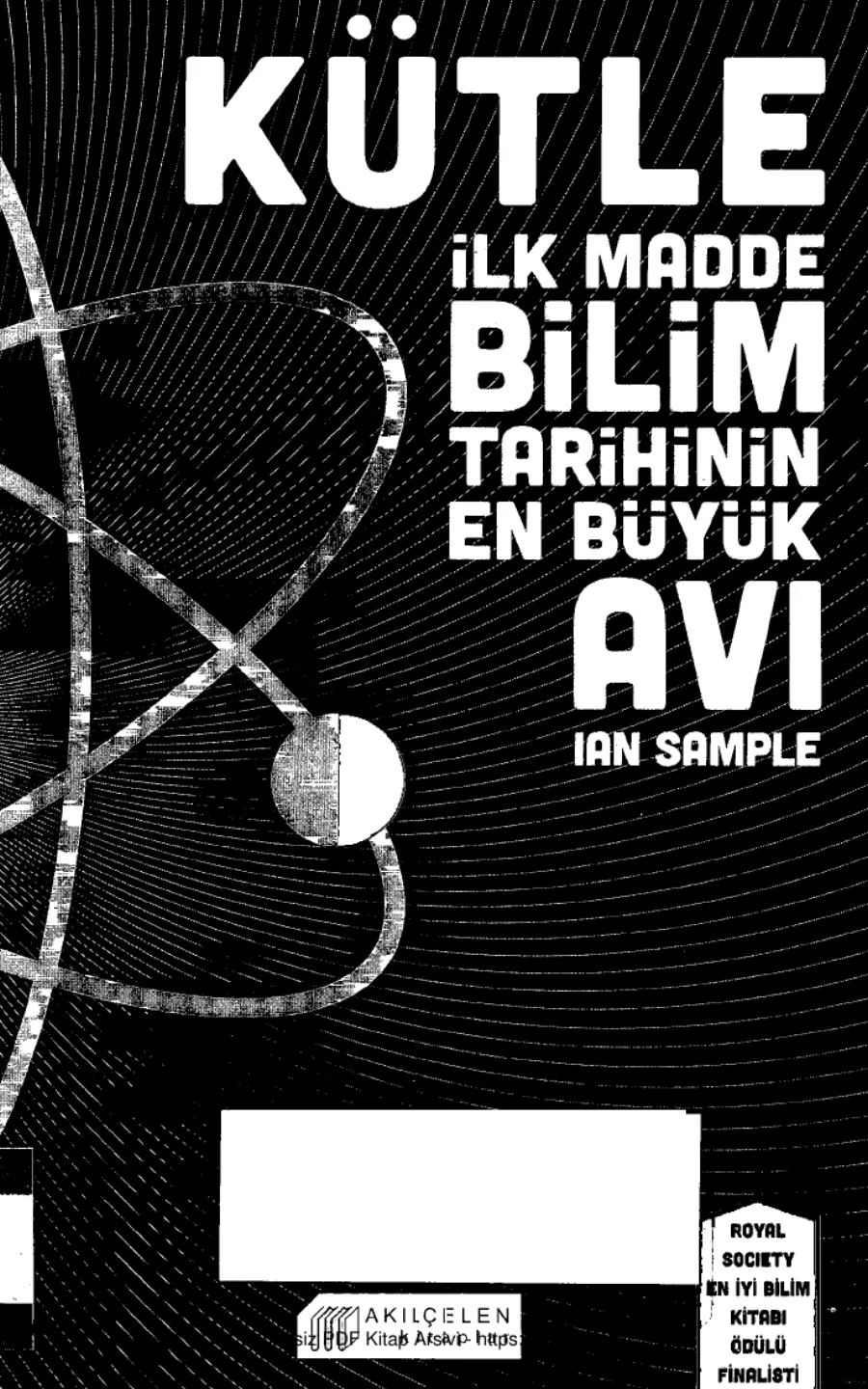 Kütle İlk Madde Bilim Tarihinin En Büyük Avı kapak görseli