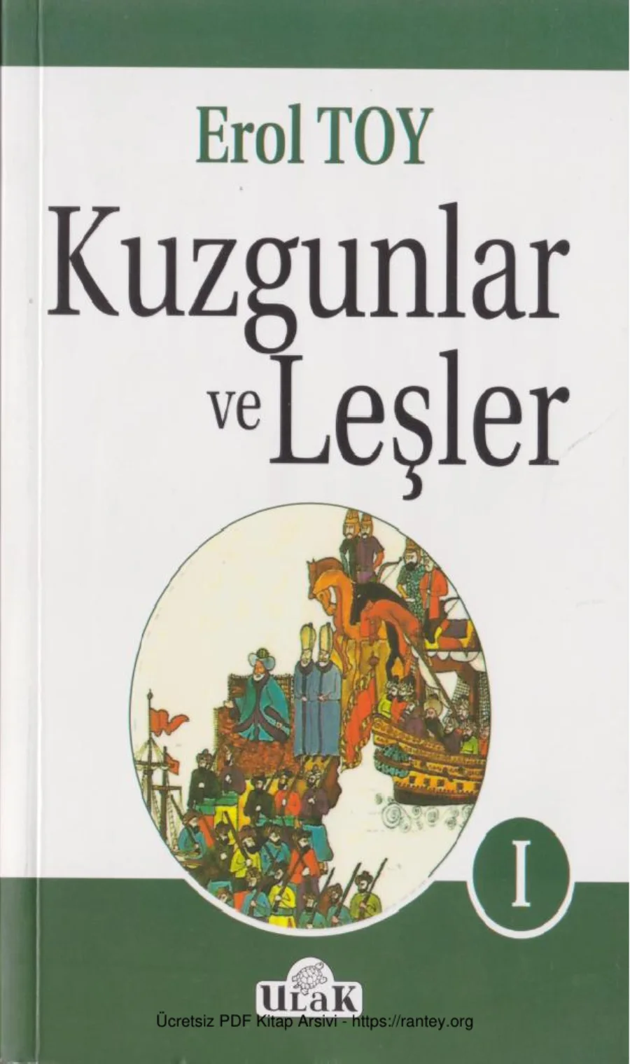 Kuzgunlar ve Leşler Cilt 1 Ulak Yayınları kapak görseli