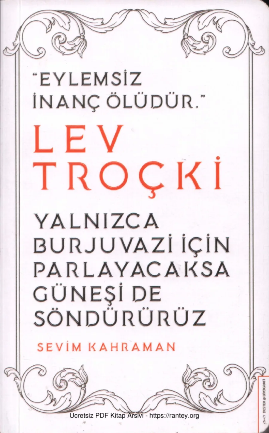 Lev Troçki Yalnızca Burjuvazi için Parlayacaksa Güneşi de Söndürürüz kapak görseli