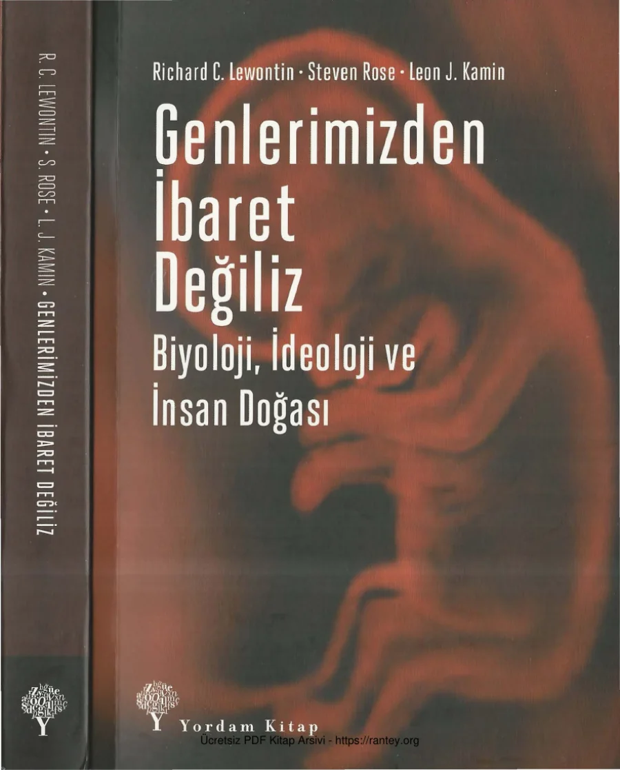 Lewontin Steven Rose Leon J Kamin Genlerimizden İbaret Değiliz kapak görseli