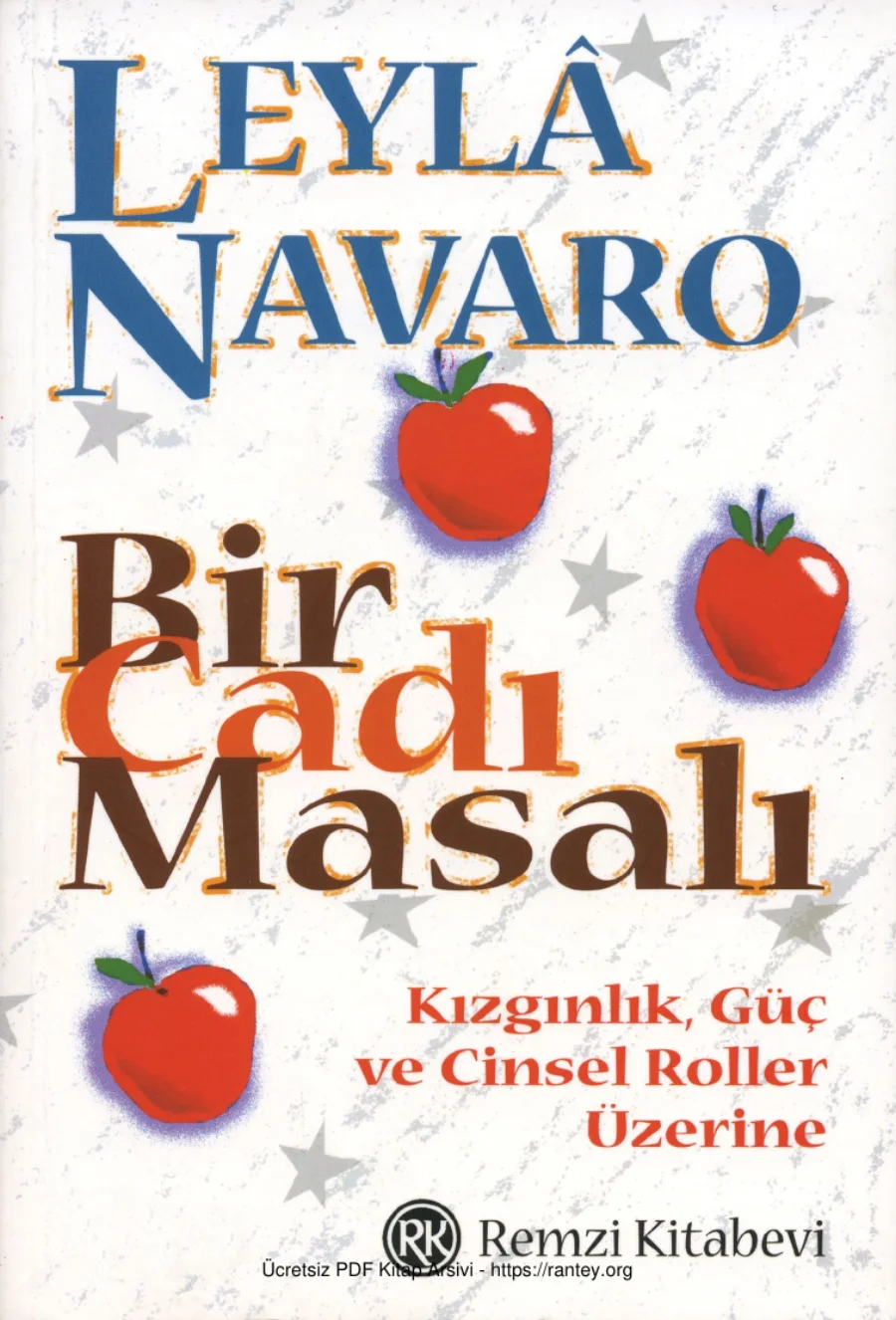 Leyla Navaro Bir Cadı Masalı Kızgınlık Güç ve Cinsel Roller Üzerine kapak görseli