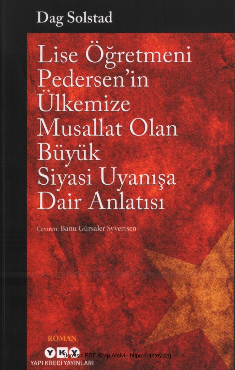 Lise Öğretmeni Pedersenin Ülkemize Musallat Olan Büyük Siyasi Uyanışa Dair Anlatısı kapak görseli