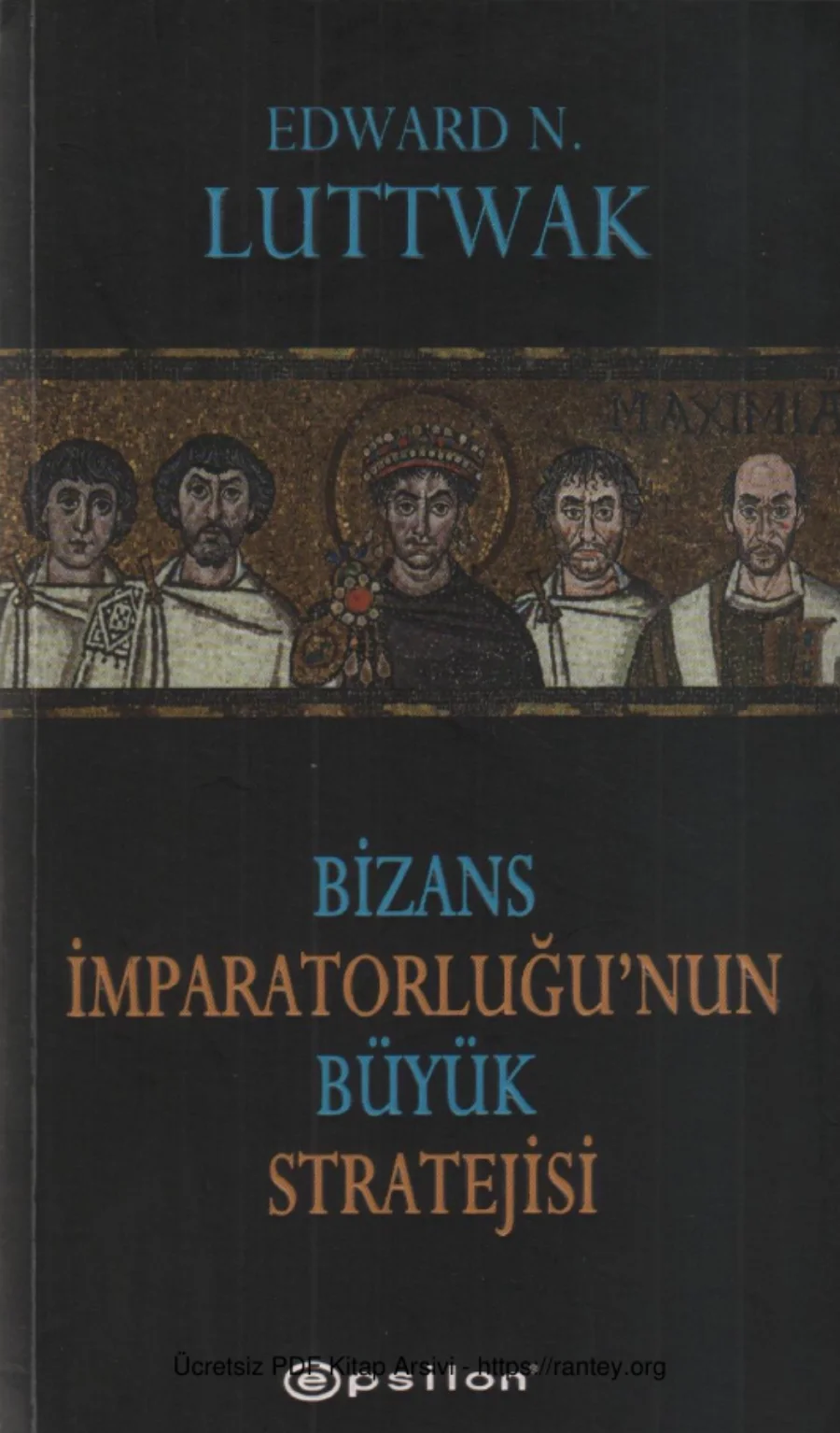 Luttwak Bizans İmparatorluğunun Büyük Stratejisi kapak görseli