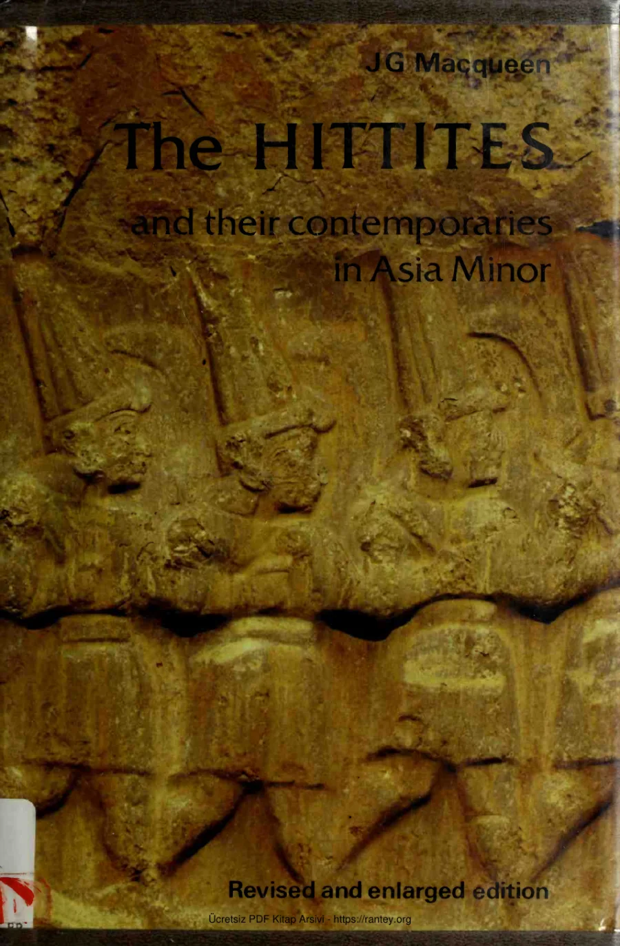 MacQueen The Hittites and Their Contemporaries in Asia Minor kapak görseli