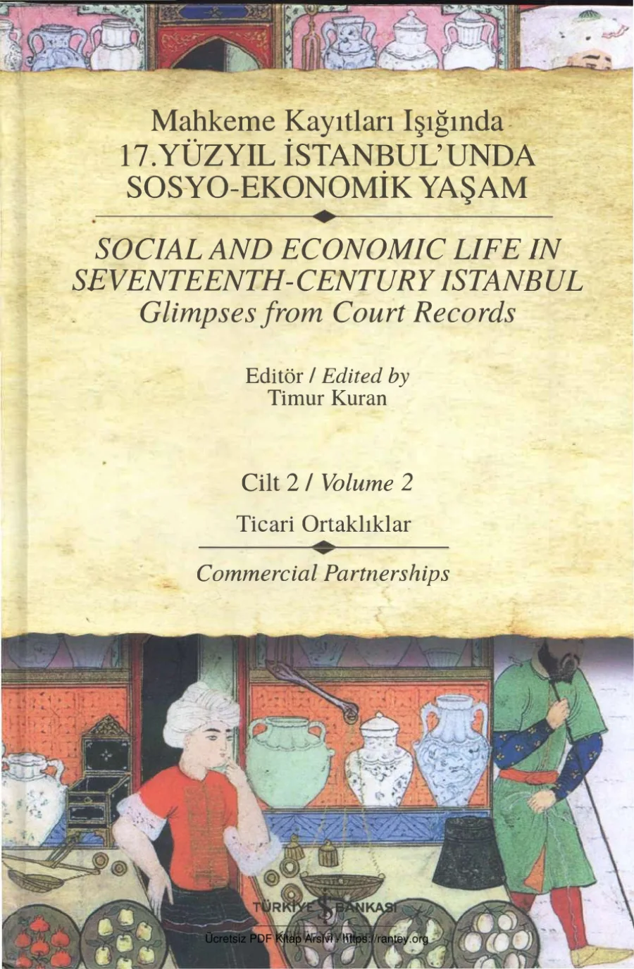 Mahkeme Kayıtları Işığında 17 Yüzyıl İstanbulunda Sosyo Ekonomik Yaşam 2 kapak görseli