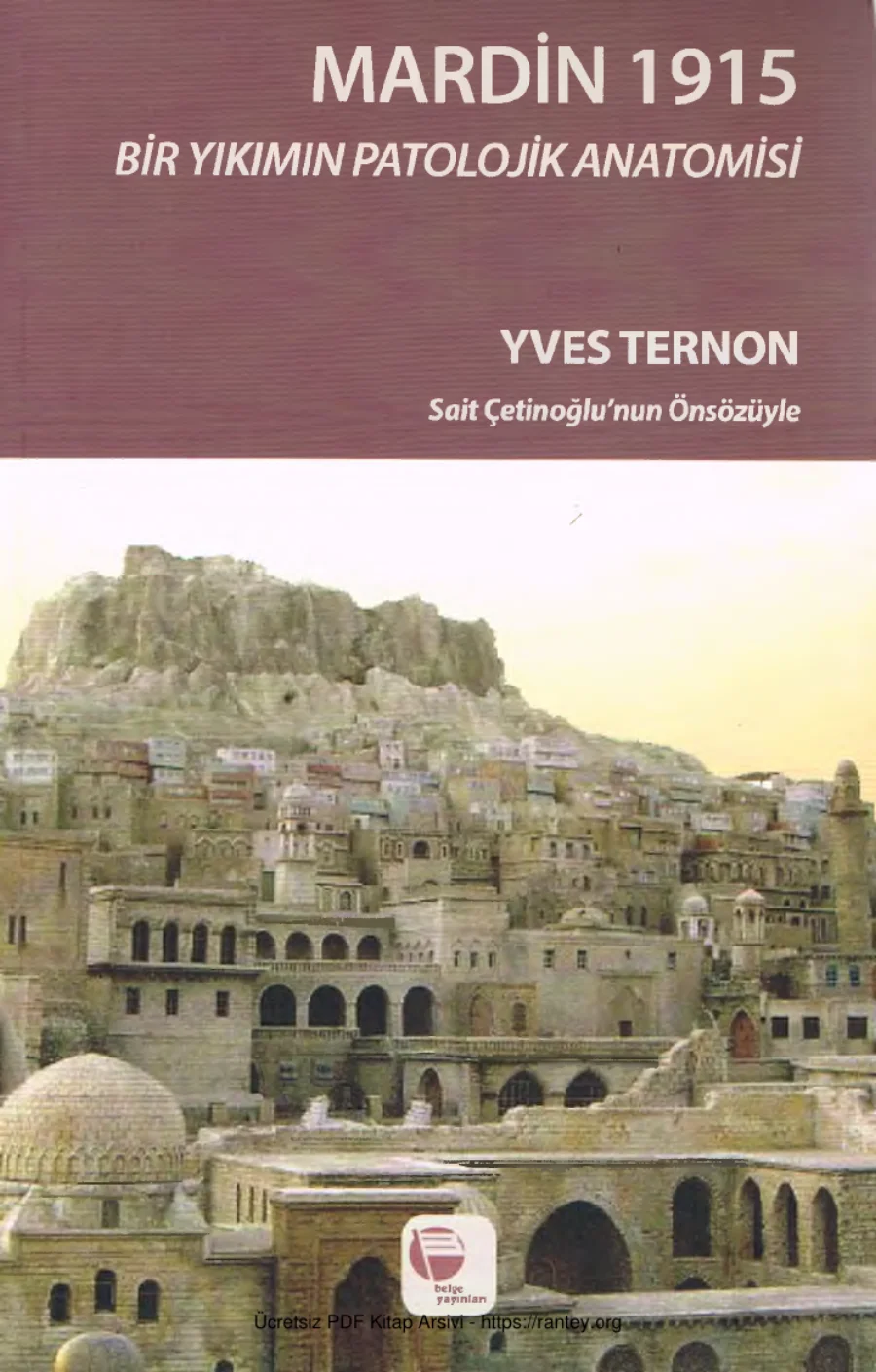 Mardin 1915 Bir Yıkımın Patolojik Anatomisi kapak görseli