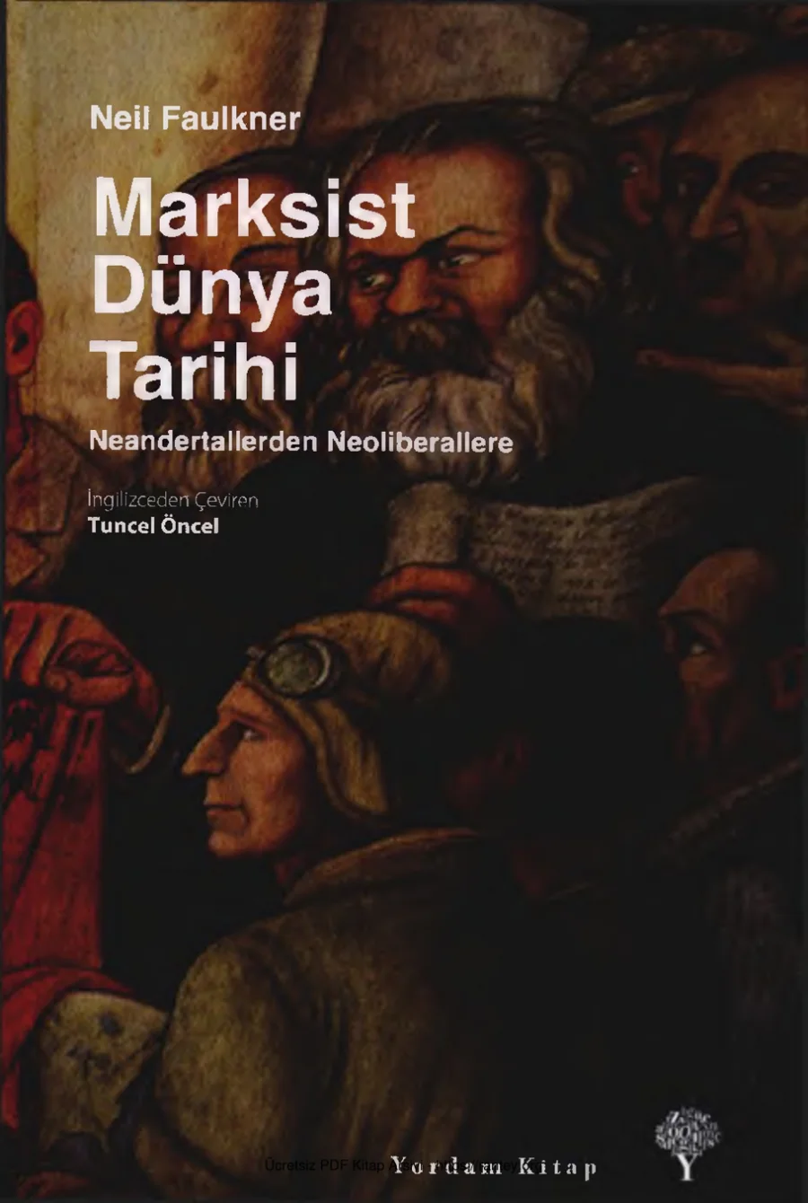 Marksist Dünya Tarihi Neandertallerden Neoliberallere kapak görseli