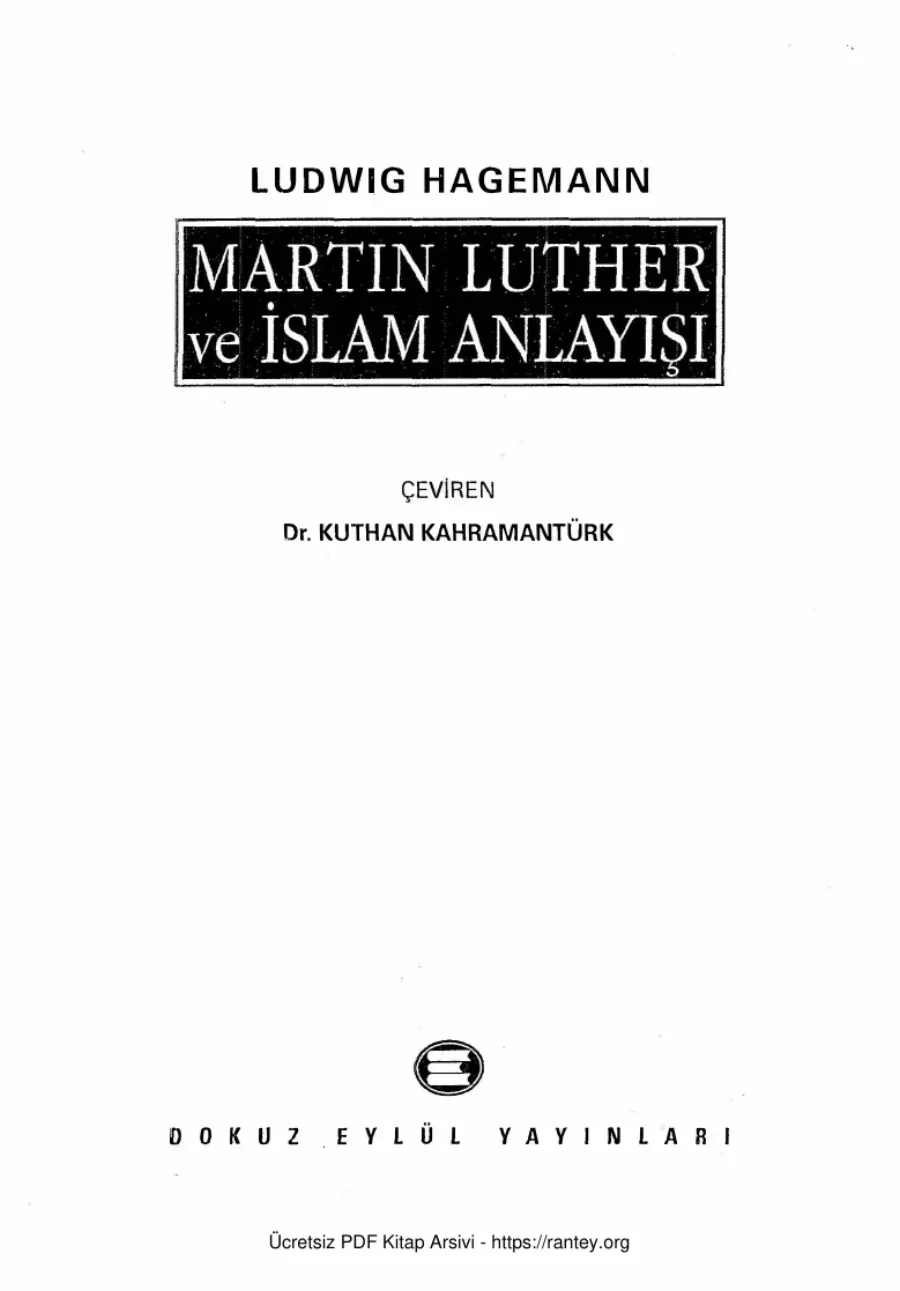 Martin Luther ve İslam Anlayışı Dokuz Eylül Üniversitesi Yayınları kapak görseli