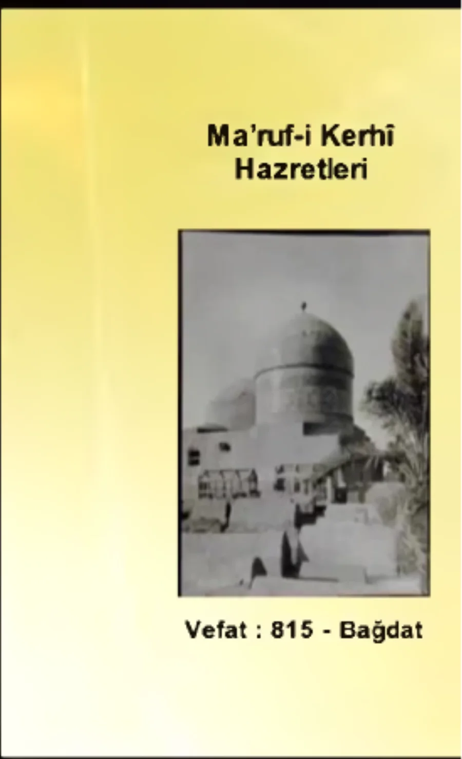 Maruf-i Kerhi 1. Bölüm - Yolumuzu Aydınlatanlar kapak görseli