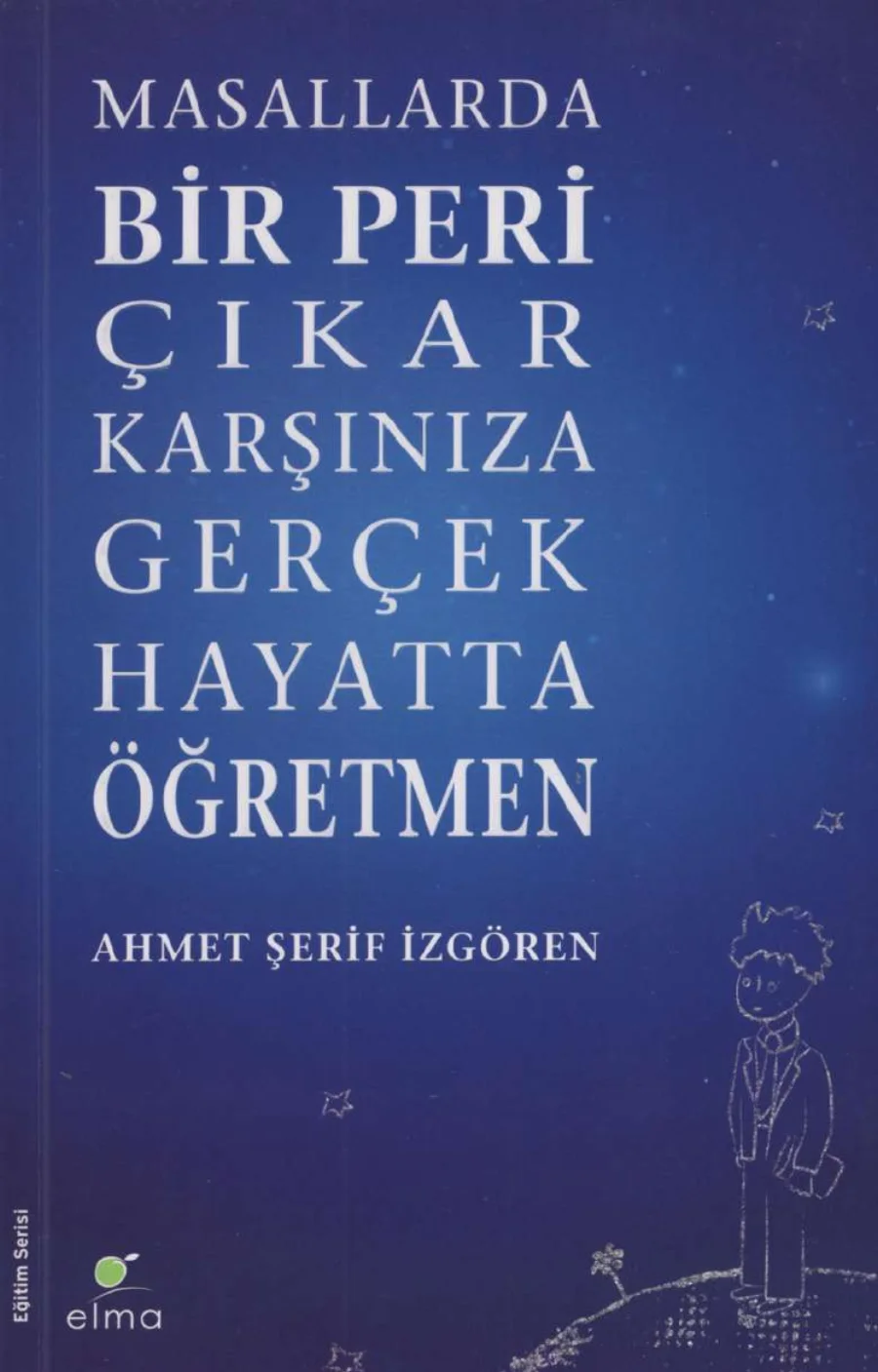 Masallarda Bir Peri Çıkar Karşınıza Gerçek Hayatta Öğretmen kitap kapağı