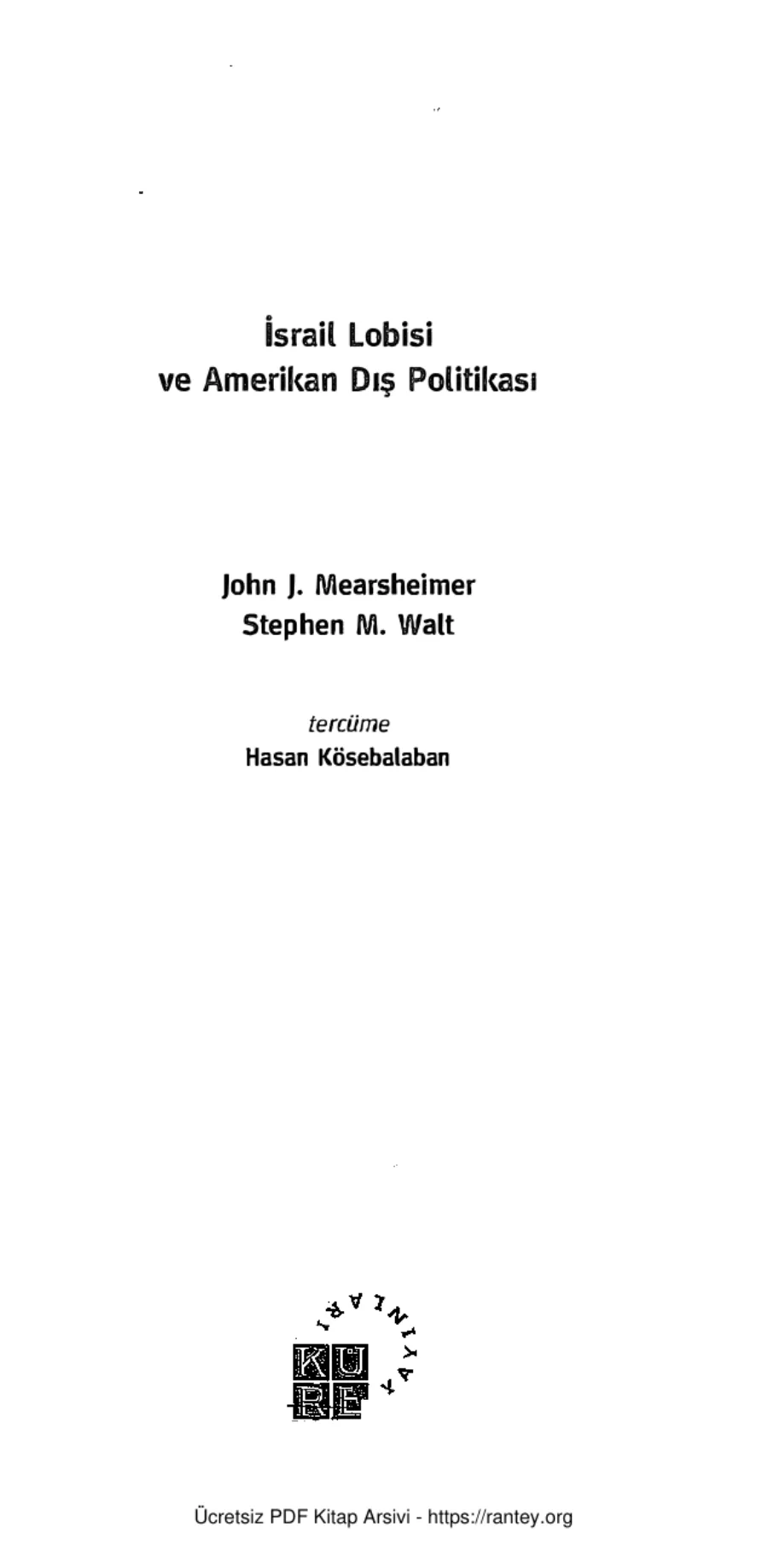 Mearsheimer Stephen M Walt İsrail Lobisi ve Amerikan Dış Politikası kapak görseli