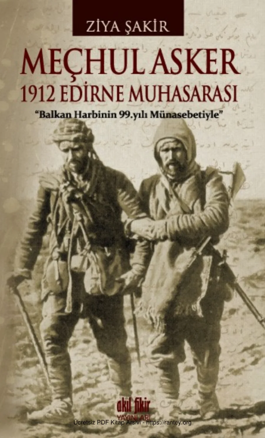 Meçhul Asker 1912 Edirne Muhasarası Akıl Fikir Yayınarı kapak görseli