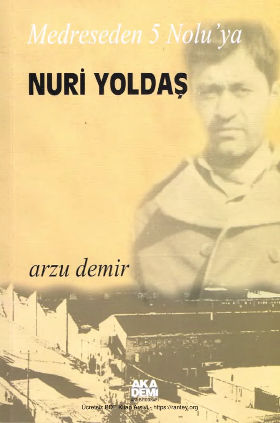 Medreseden 5 Noluya Nuri Yoldaş kapak görseli