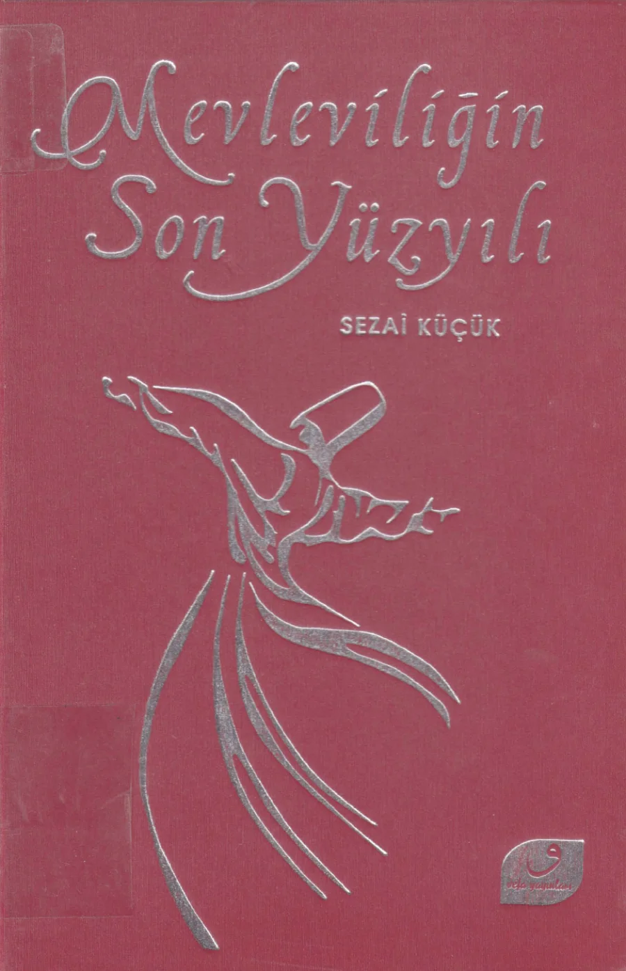 Mevleviliğin Son Yüzyılı Vefa Yayınları kitap kapağı