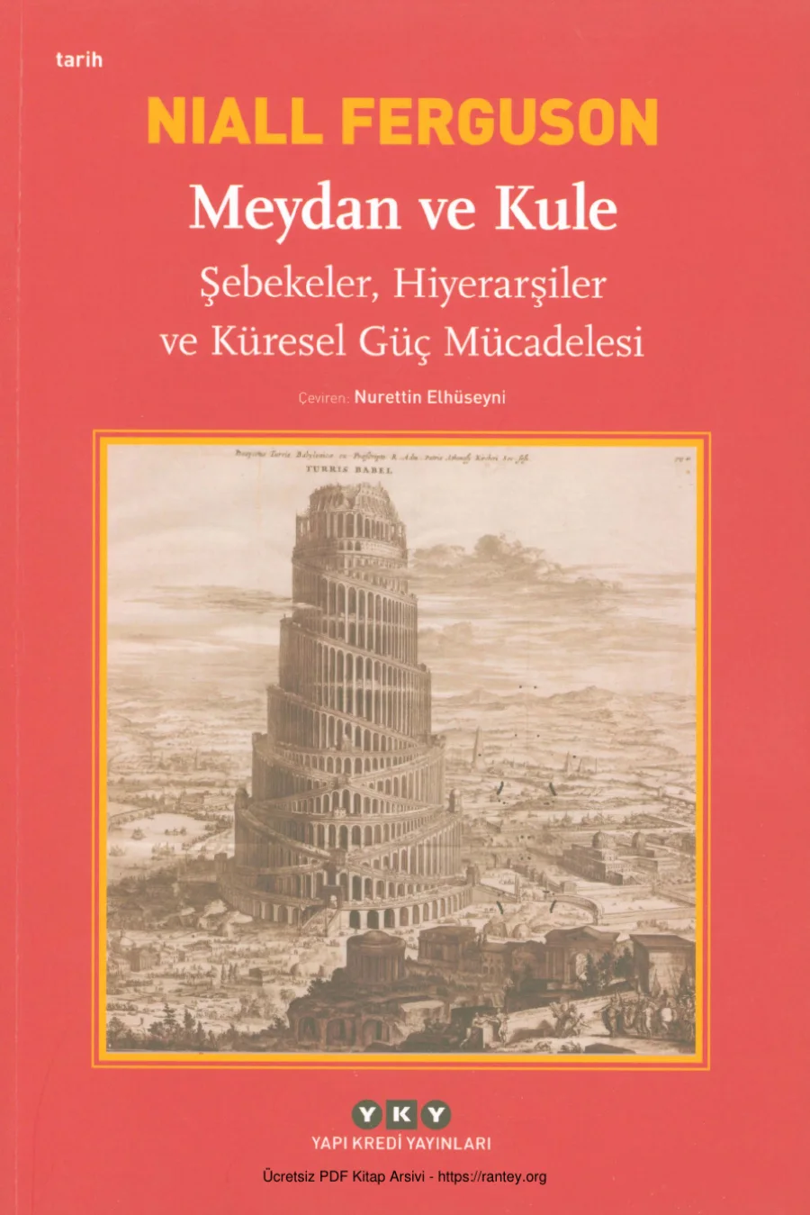 Meydan ve Kule Şebekeler Hiyerarşiler ve Küresel Güç Mücadelesi kapak görseli