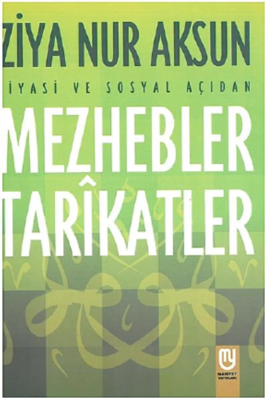 MEZHEBLER TARIKATLER kapak görseli