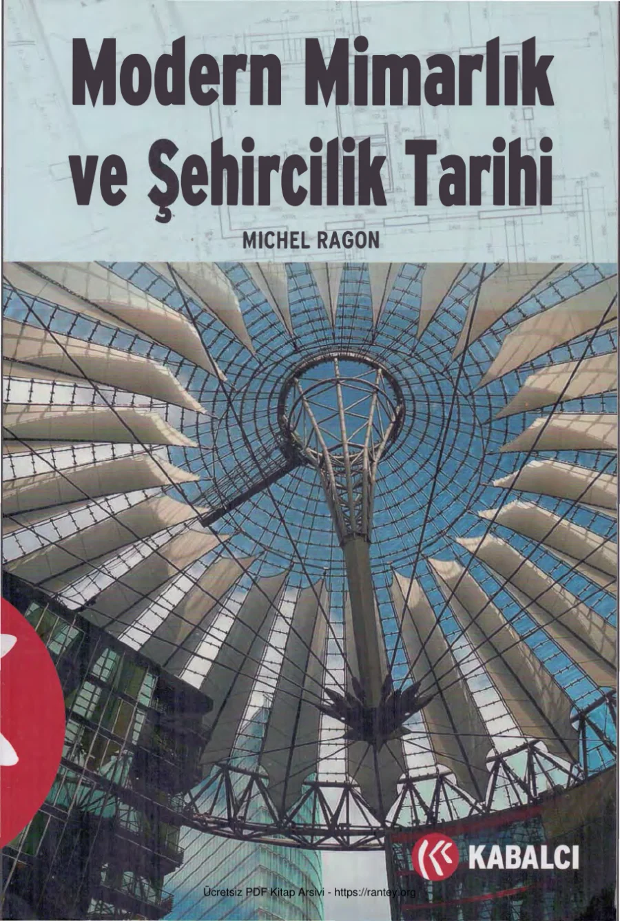 Michel Ragon Modern Mimarlık ve Şehircilik Tarihi kapak görseli