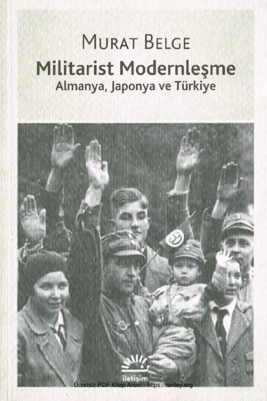 Militarist Modernleşme Almanya Japonya ve Türkiye kapak görseli
