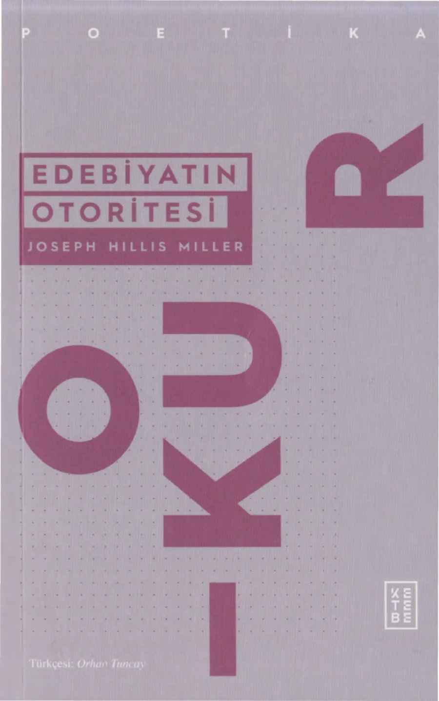 Miller Edebiyatın Otoritesi kapak görseli