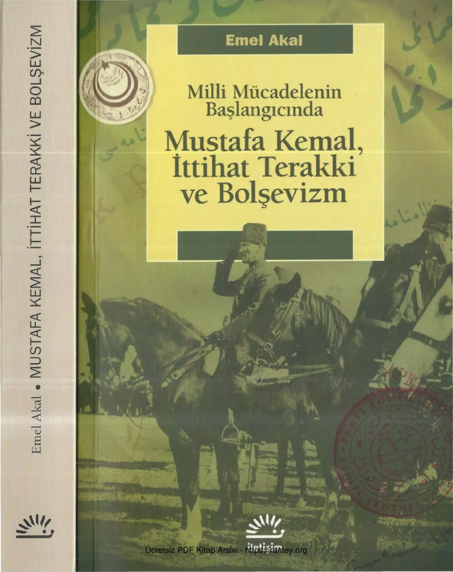 Milli Mücadelenin Başlangıcında Mustafa Kemal İttihat Terakki ve kapak görseli