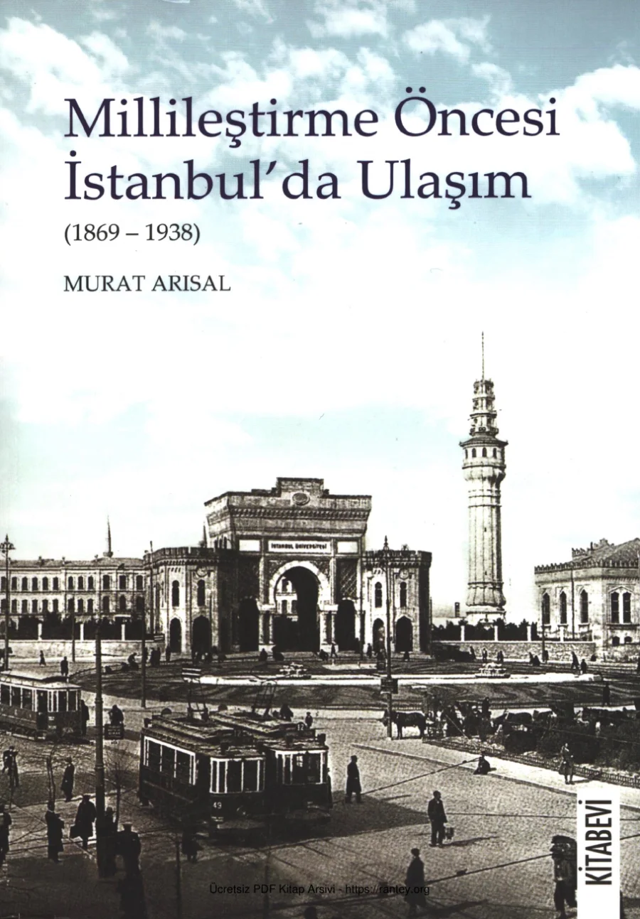 Millileştirme Öncesi İstanbulda Ulaşım 1869 1938 kapak görseli