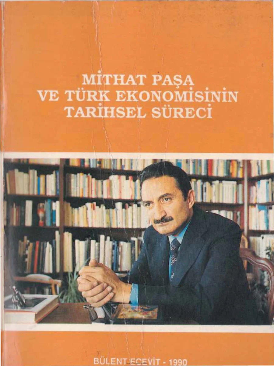 Mithat Paşa ve Türk Ekonomisinin Tarihsel Süreci kapak görseli