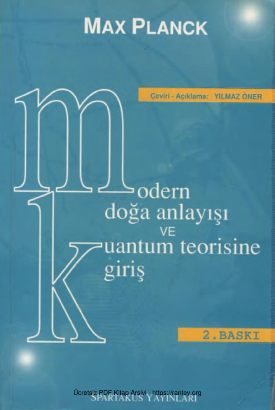 Modern Doğa Anlayışı ve Kuantum Teorisine Giriş kapak görseli