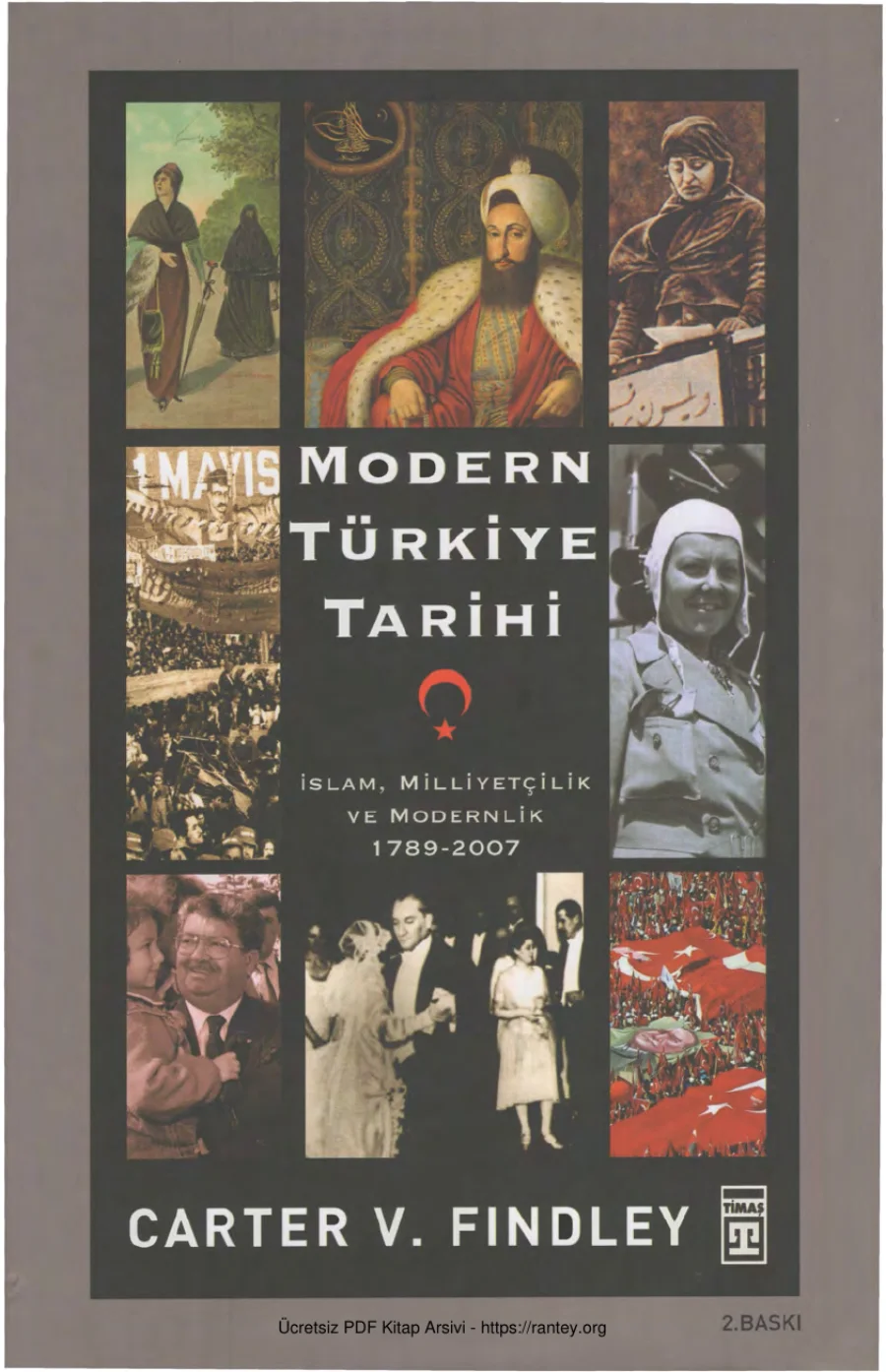 Modern Türkiye Tarihi: İslam, Milliyetçilik ve Modernlik 1789-2007 kapak görseli