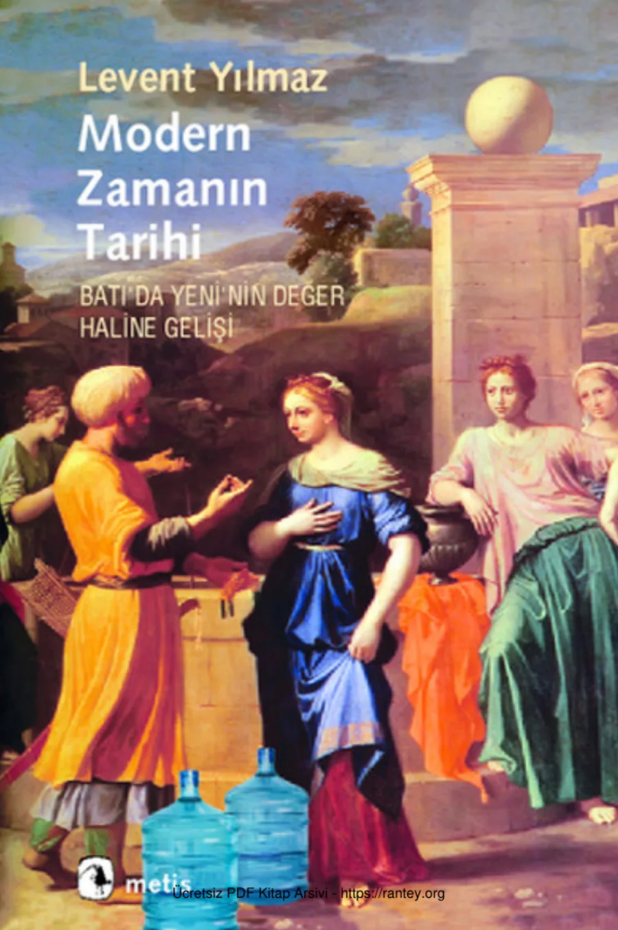 Modern Zamanın Tarihi Batıda Yeninin Değer Haline kapak görseli