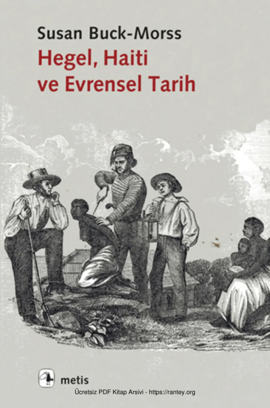 Morss Hegel Haiti ve Evrensel Tarih kapak görseli