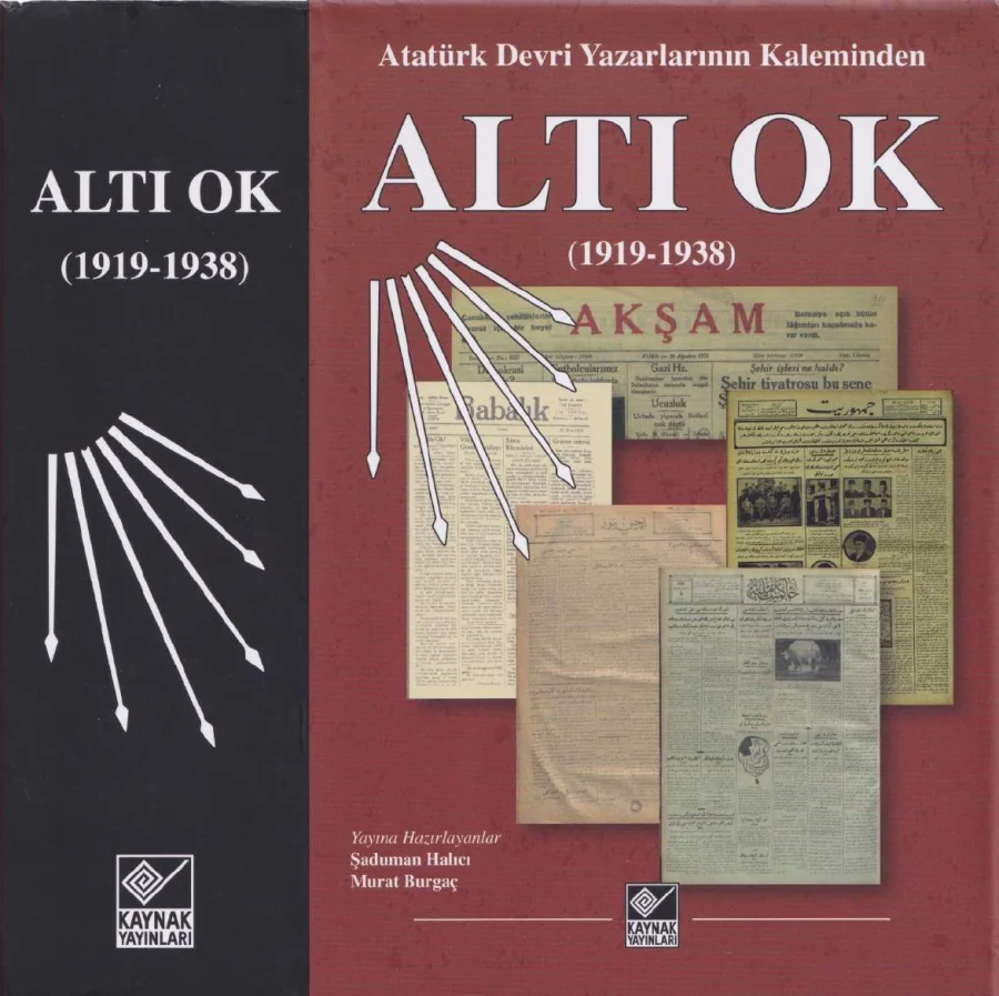 Murat Burgaç Atatürk Devri Yazarlarının Kaleminden Altı Ok kapak görseli