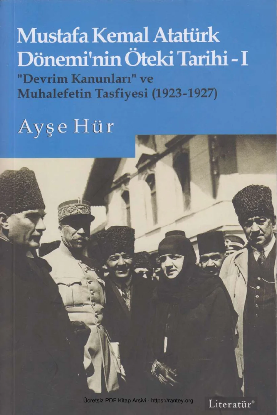 Mustafa Kemal Atatürk Döneminin Öteki Tarihi 1 kapak görseli