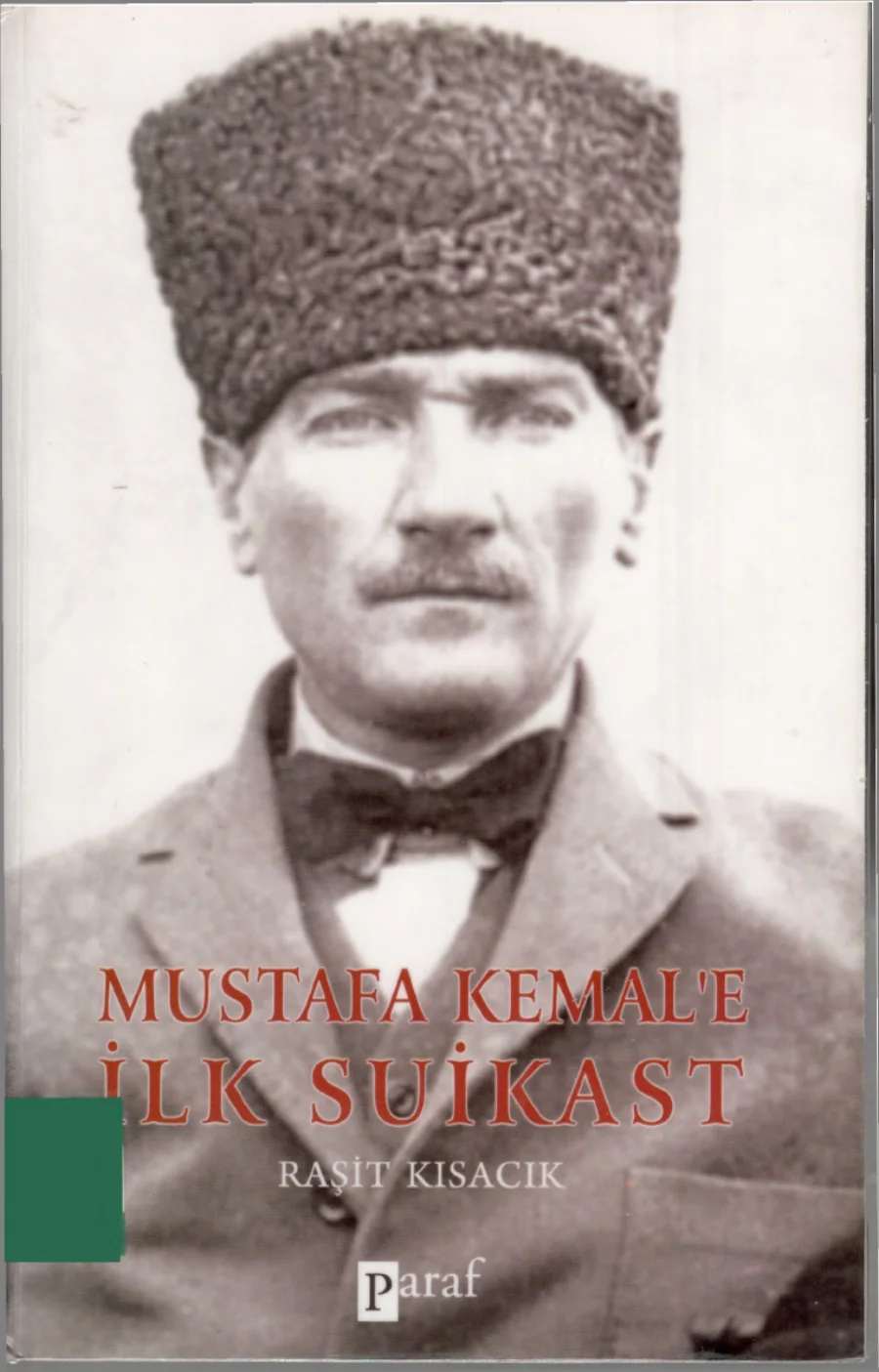 Mustafa Kemal'e İlk Suikast kapak görseli