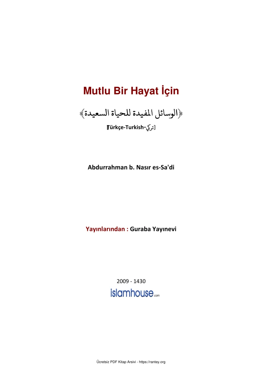MUTLU BİR HAYAT İÇİN Abdurrahman b Nasır es Sadi Ebu Abdulmumin Tekin Mıhçı kapak görseli